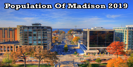 population of Madison 2019